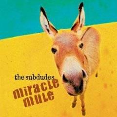 Subdudes : Miracle Mule